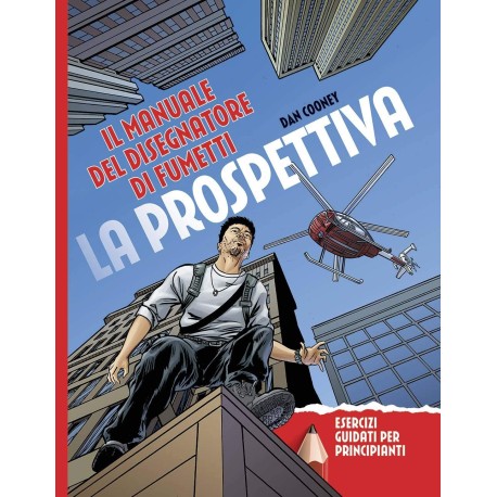 Il manuale del disegnatore di fumetti - La prospettiva