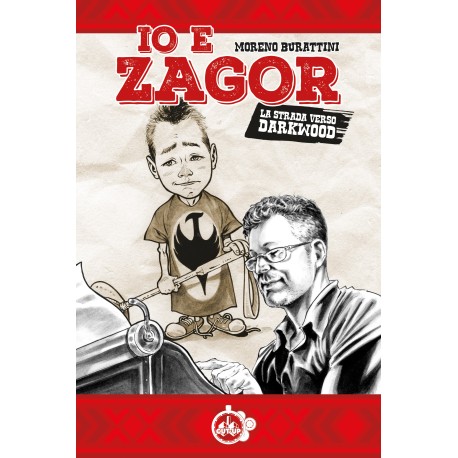 IO E ZAGOR: La strada verso Darkwood