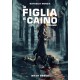 La figlia di Caino, Volume I