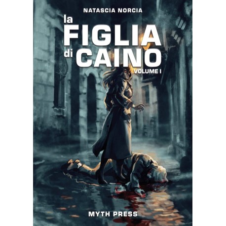 La figlia di Caino, Volume I