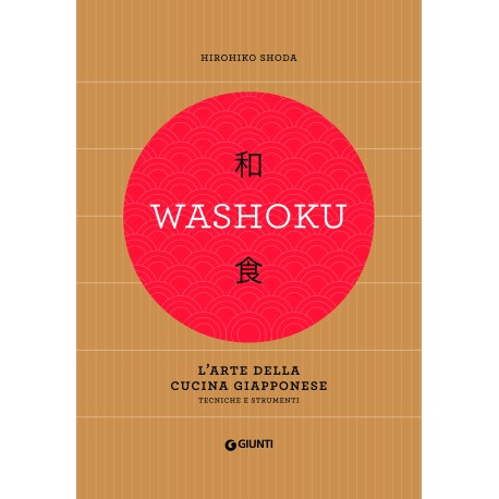 Washoku. L'arte della cucina giapponese