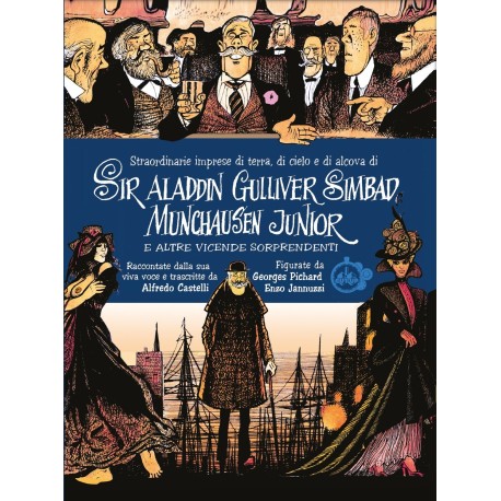 Straordinarie imprese di terra, di cielo e di alcova di Sir Aladdin Gulliver Simbad Munchausen Junior