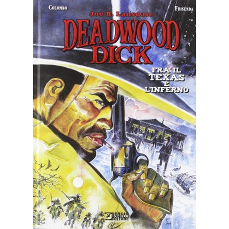 Deadwood Dick. Fra il Texas e l'inferno