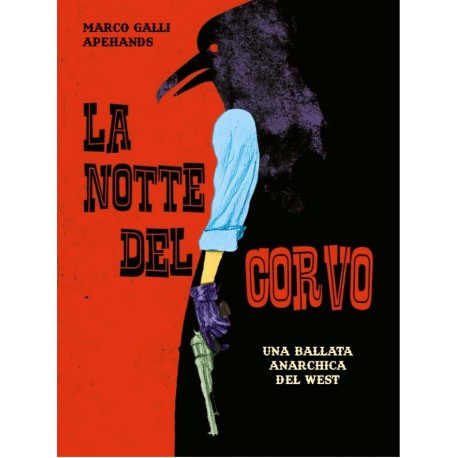 La notte del corvo. Una ballata anarchica del West